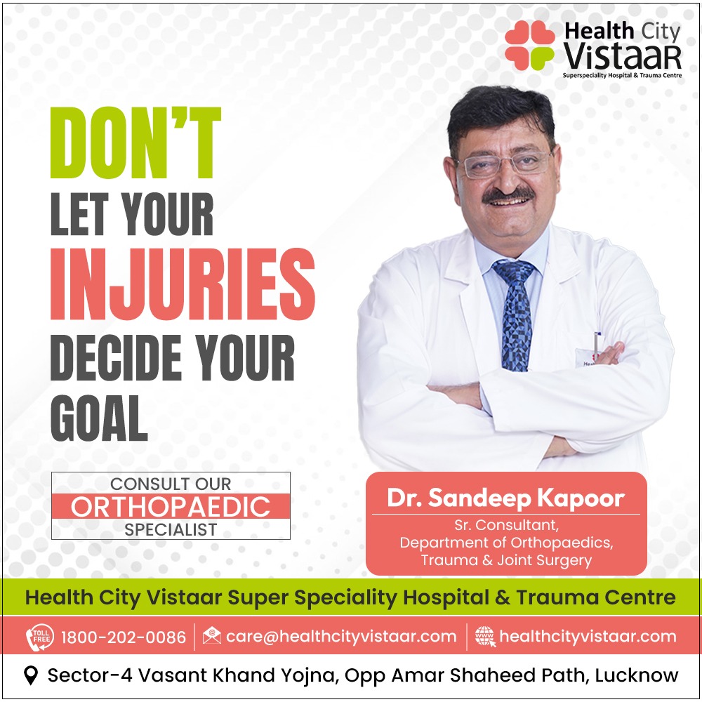 Discover Why Health City Vistaar is the Best Hospital in Lucknow for Orthopaedic Care