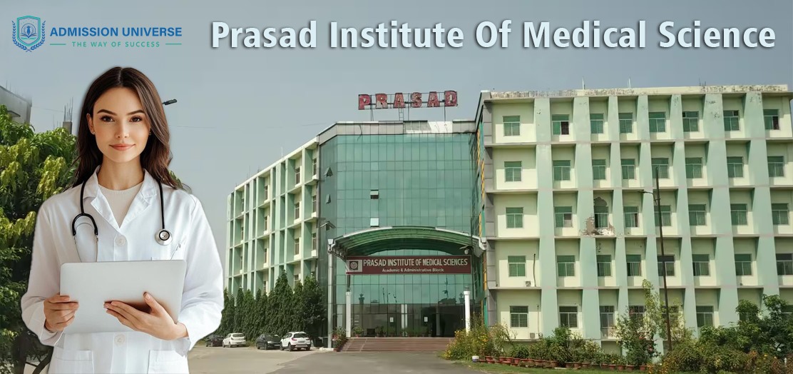 Prasad Institute of Medical Sciences (PIMS): A Gateway to Quality Medical Education