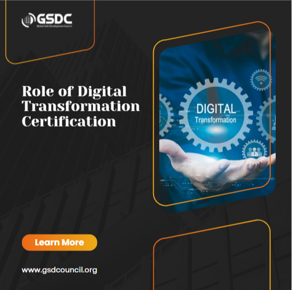 The Role of Digital Transformation Certification in Building Future-Ready Enterprises.