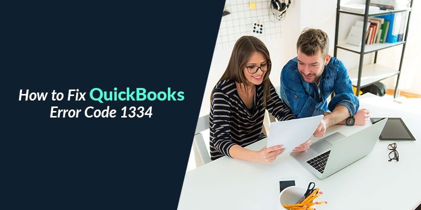 QuickBooks Error 1334 | Here's How to Get Rid of Error 1334