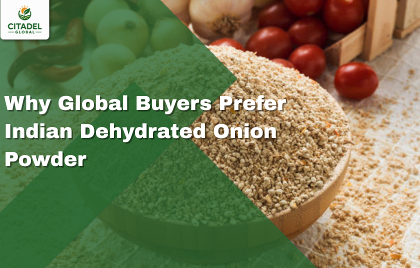 Why Global Buyers Prefer Indian Dehydrated Onion Powder