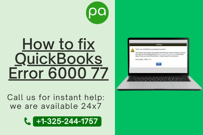 QuickBooks Error 6000 77 – Step-by-Step Fix Guide | Call +1-325-244-1757