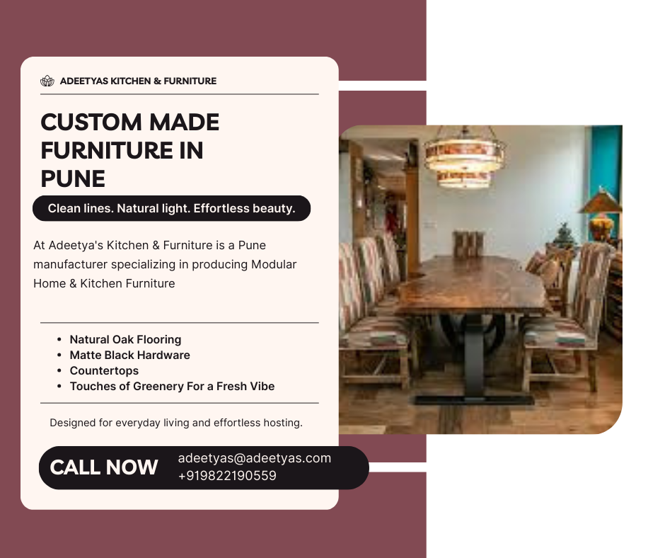 Custom-Made Furniture in Pune | Adeetya Kitchen & Furniture