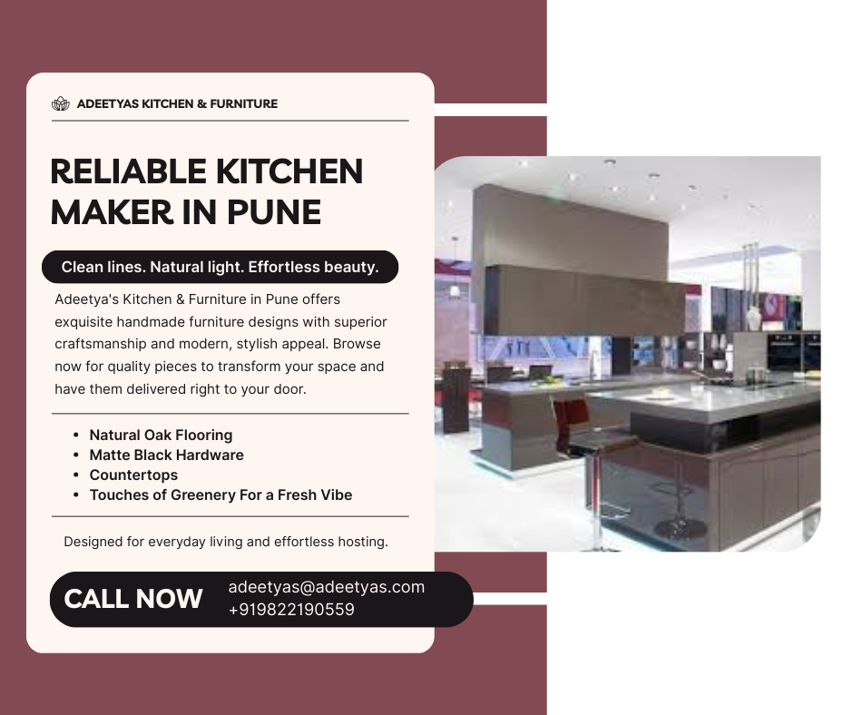 Reliable Kitchen Maker in Pune | Adeetya Kitchen & Furniture
