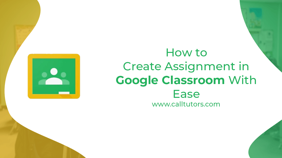 How to Create Assignment in Google Classroom With Ease