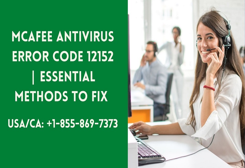 McAfee Antivirus Error Code 12152 | Essential Methods to Fix