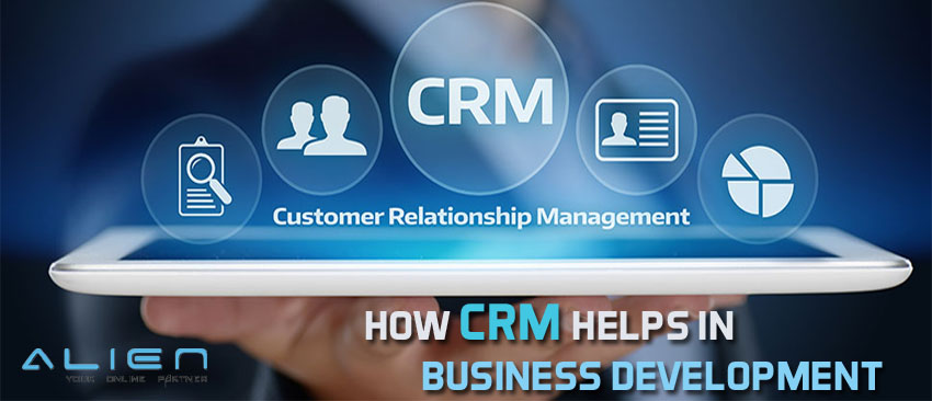 How CRM Helps In Business Development?