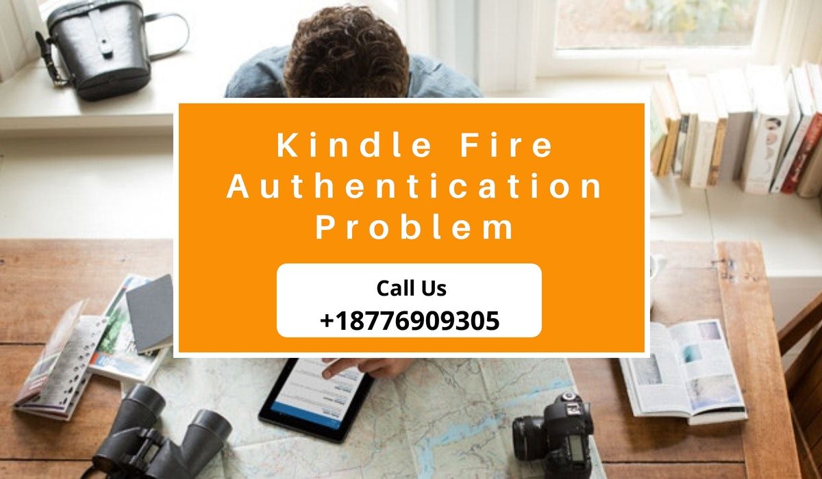 How to Solve Kindle Fire Authentication Problem?