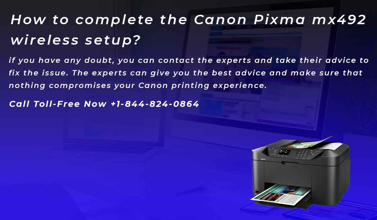 How to complete the Canon Pixma mx492 wireless setup? Zupyak