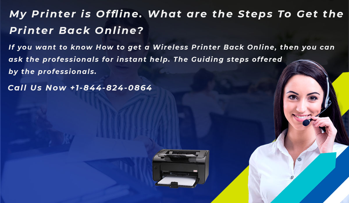 My Printer is Offline. What are the Steps To Get the Printer Back Online?