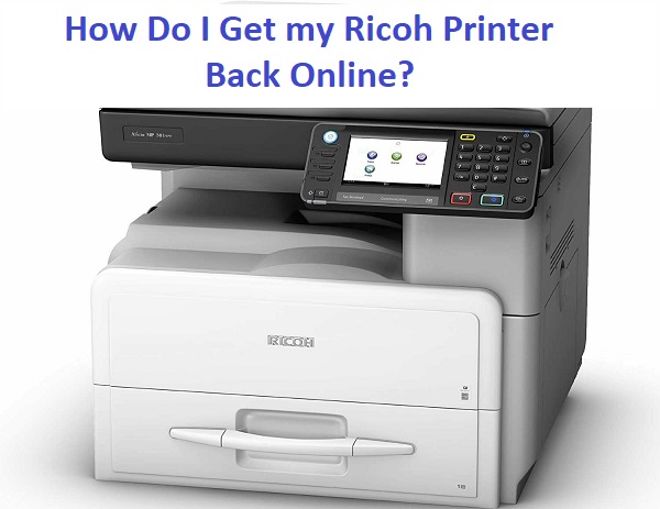 How Do I Get my Ricoh Printer Back Online?