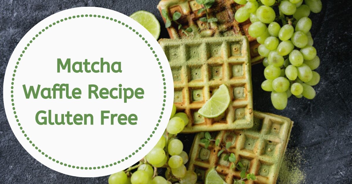 Matcha Waffle Recipe (Gluten free)