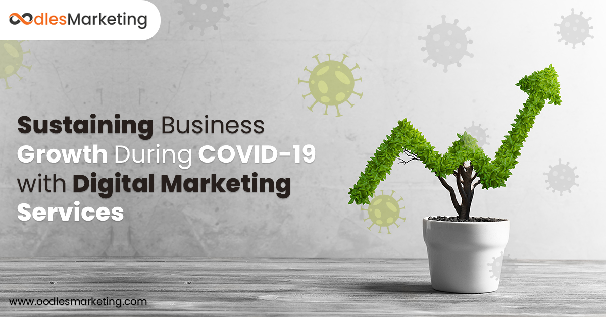 Sustaining Business Growth During COVID19 with Digital Marketing Services