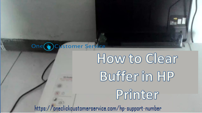 How to Clear Buffer in HP Printer | Oneclickcustomerservice