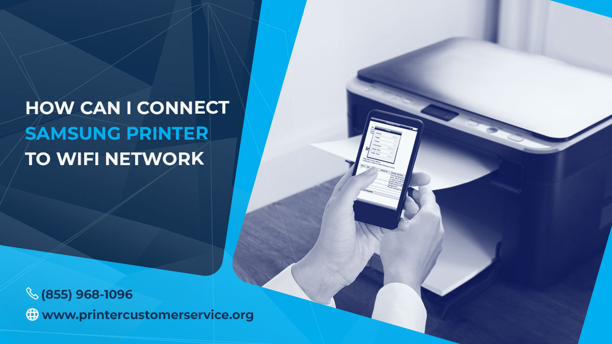  How Can I Connect Samsung Printer to WiFi Network ?