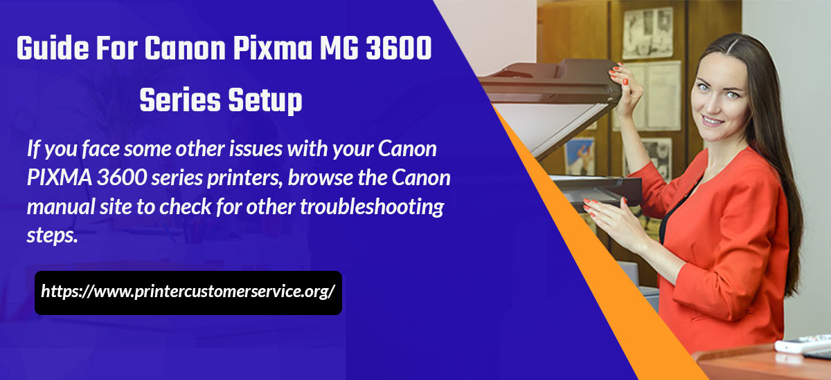 Guide For Canon Pixma MG 3600 Series Setup