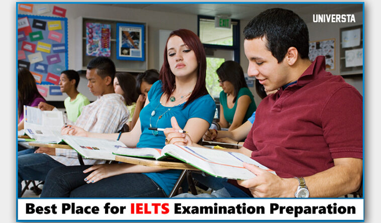 What are the Best Place for IELTS Examination Preparation