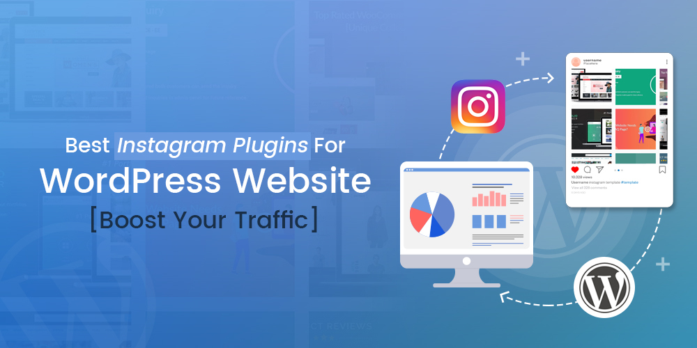 Top 10+ Instagram plugins for WordPress Website