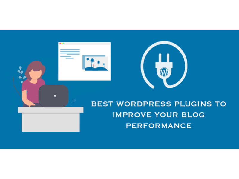 Top 10 WordPress Plugins To Improve Blog Performance