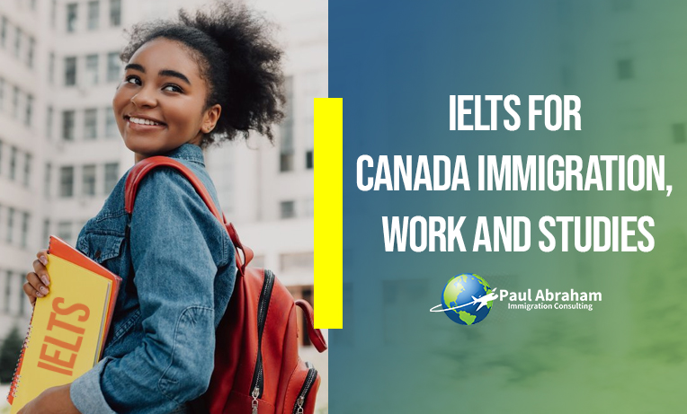 IELTS for Canada Immigration Work and Studies