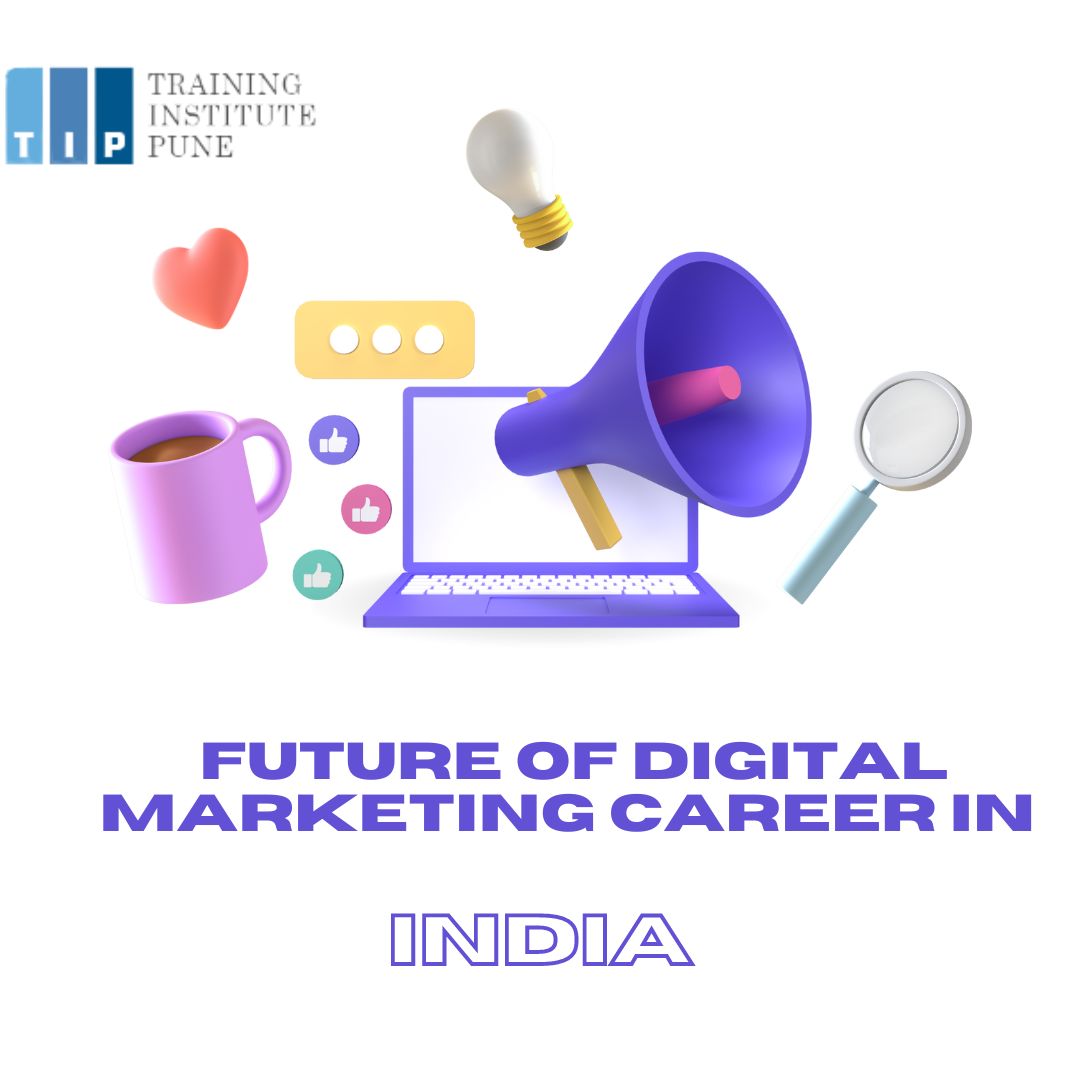 FUTURE OF DIGITAL MARKETING CAREER IN INDIA