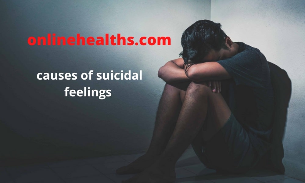 causes of suicidal feelings