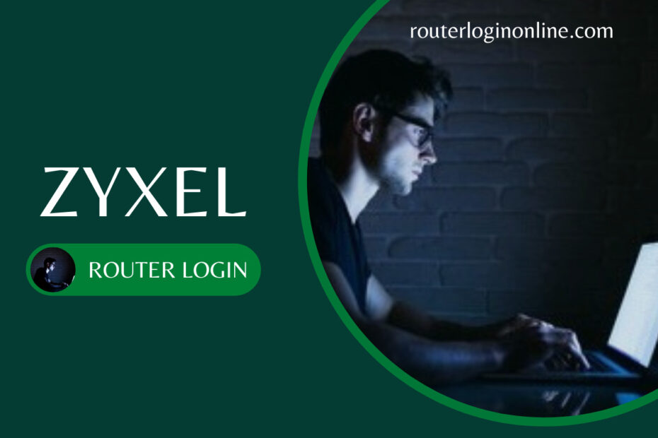 How to Login to a Zyxel Router – A Complete Guide