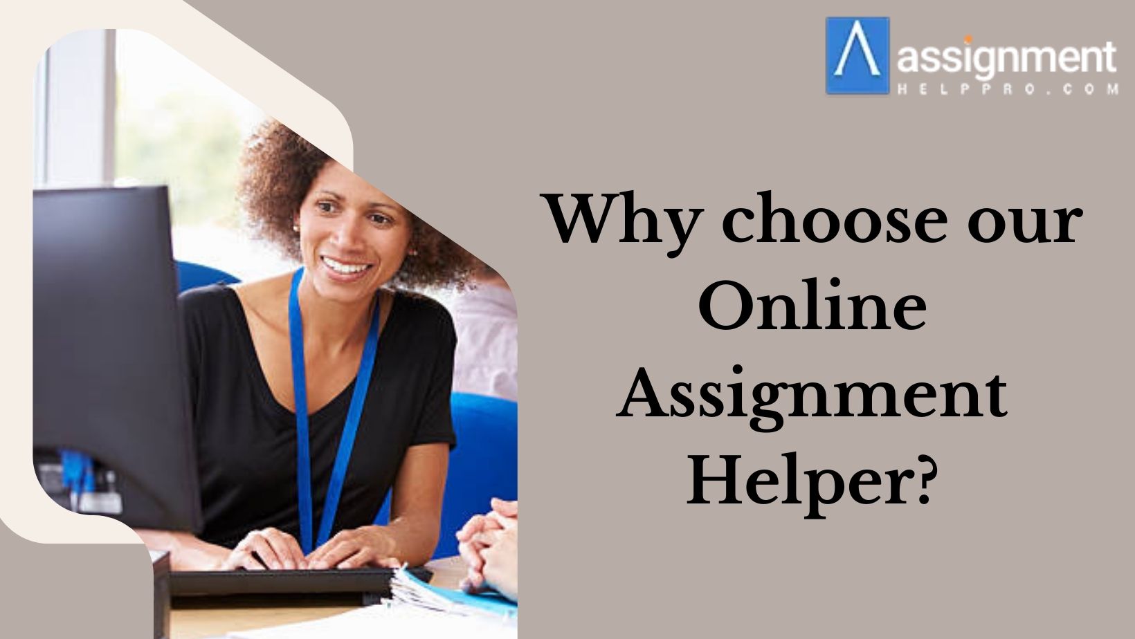 Why choose our Online Assignment Helper?