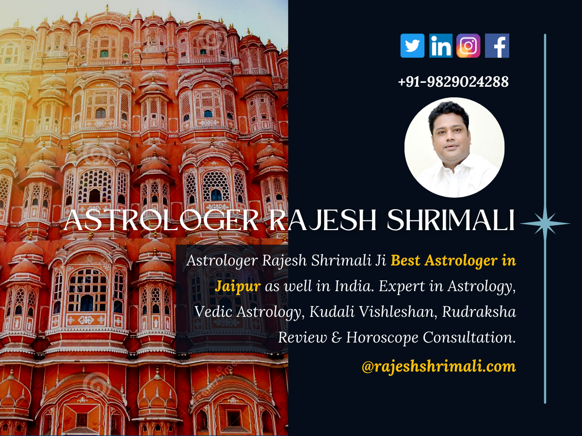 BEST ASTROLOGER IN Jaipur – RAJESH SHRIMALI JI