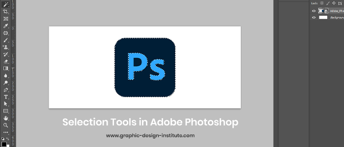 Top Selection Tools in Adobe Photoshop