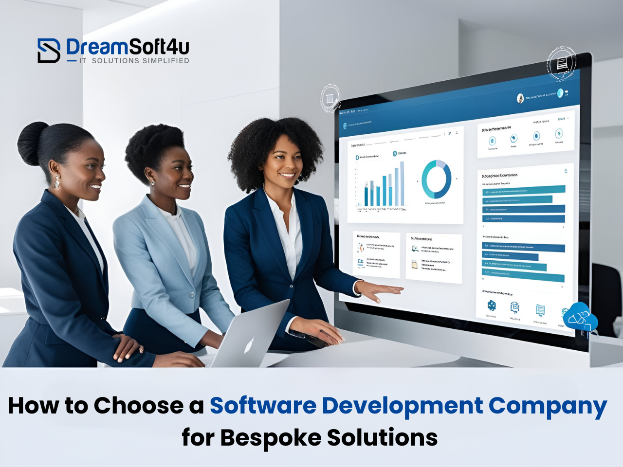 How to Choose a Software Development Company for Bespoke Solutions