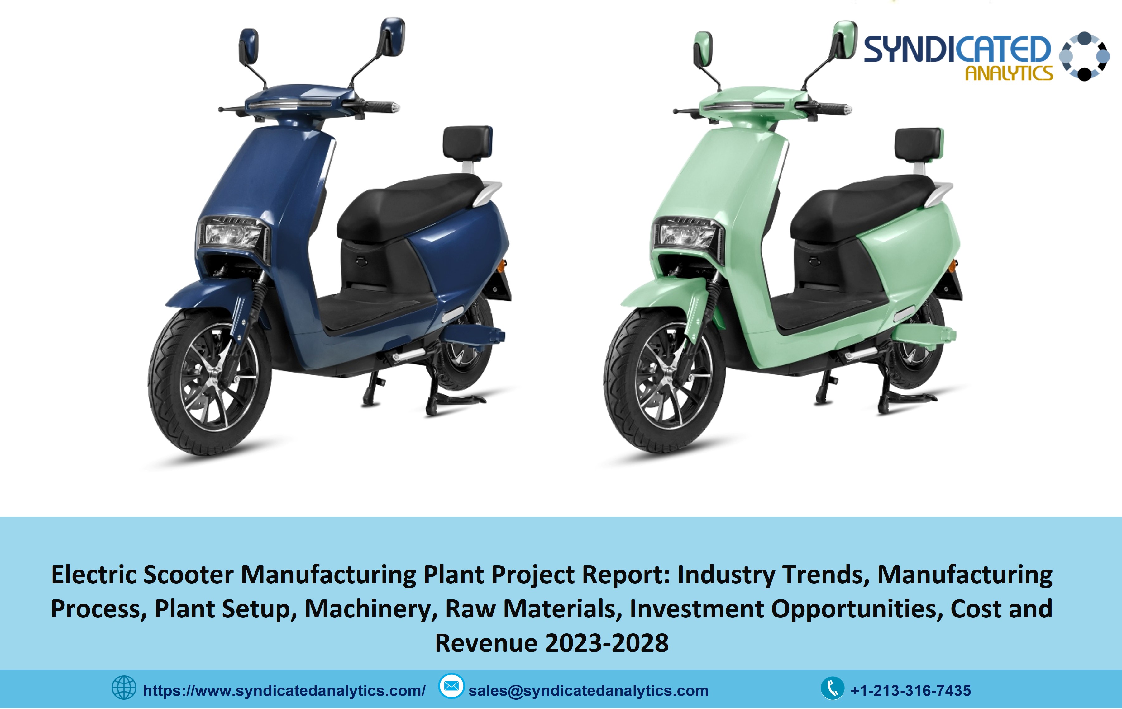 Electric Scooter Manufacturing Plant Cost, Business Plan, Raw Materials and Project Report 2023-2028 | Syndicated Analytics