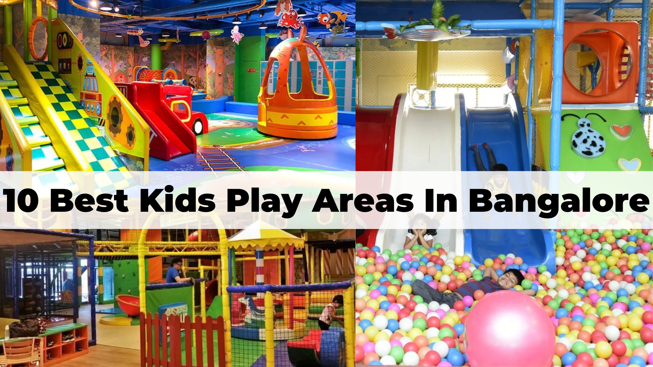 10 Best Kids Play Areas in Bangalore