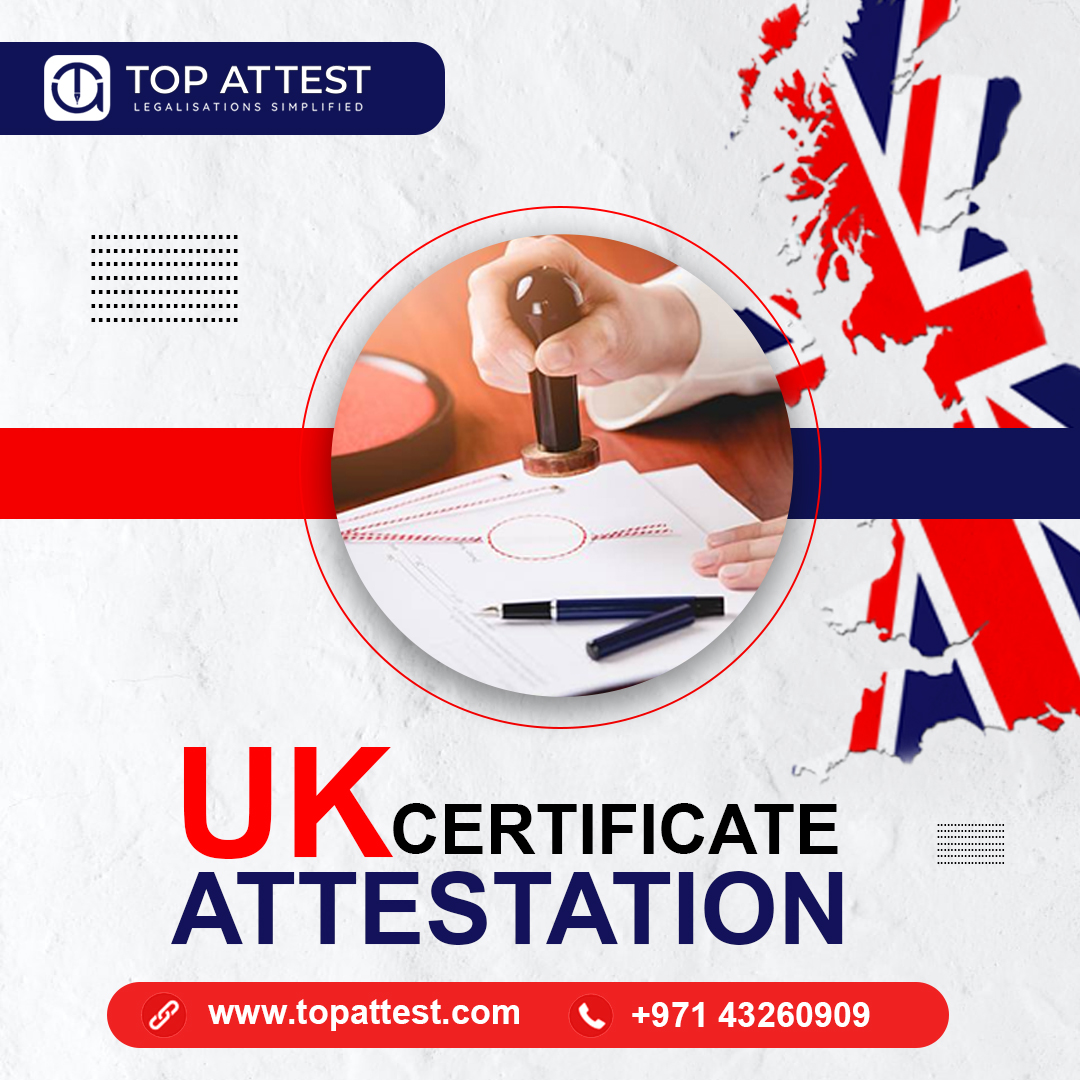 What is UK certificate attestation?