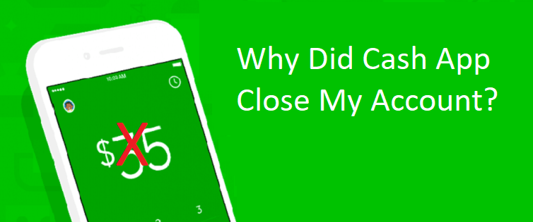 Why Does Cash App Say My Account is Closed?