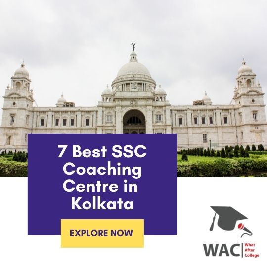 7 Best SSC Coaching in Kolkata | Enroll in SSC Coaching in Kolkata.