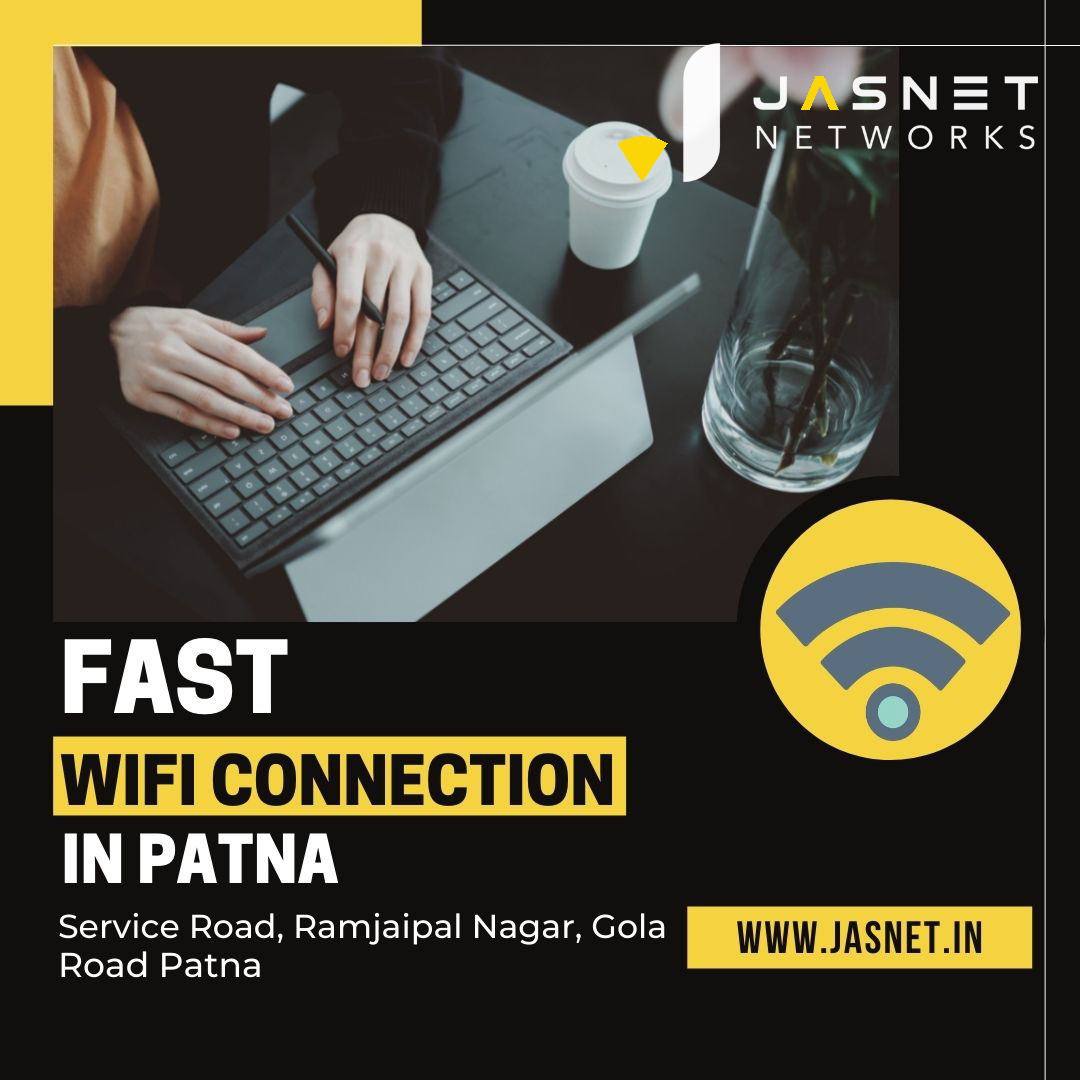 BEST WIFI INTERNET SERVICE PROVIDERS IN PATNA