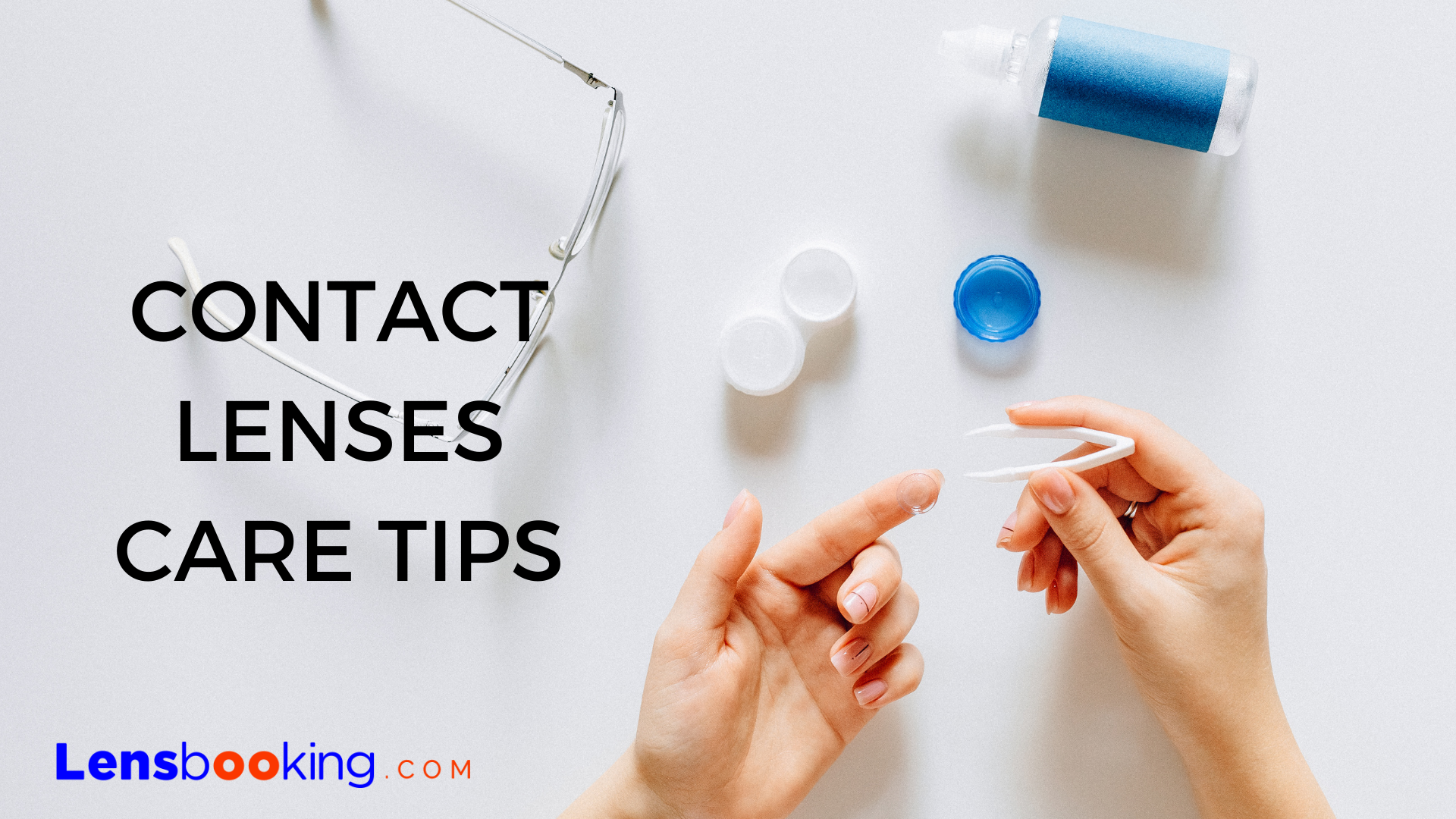 Contact Lenses Care Tips