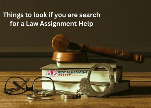 Things to look if you are search for a Law Assignment Help