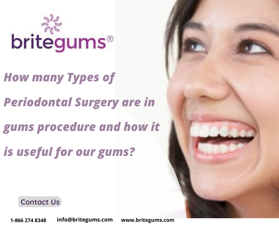 How many Types of Periodontal Surgery are in gums procedure and how it