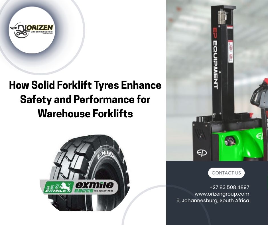 How Solid Forklift Tyres Enhance Safety and Performance for Warehouse Forklifts