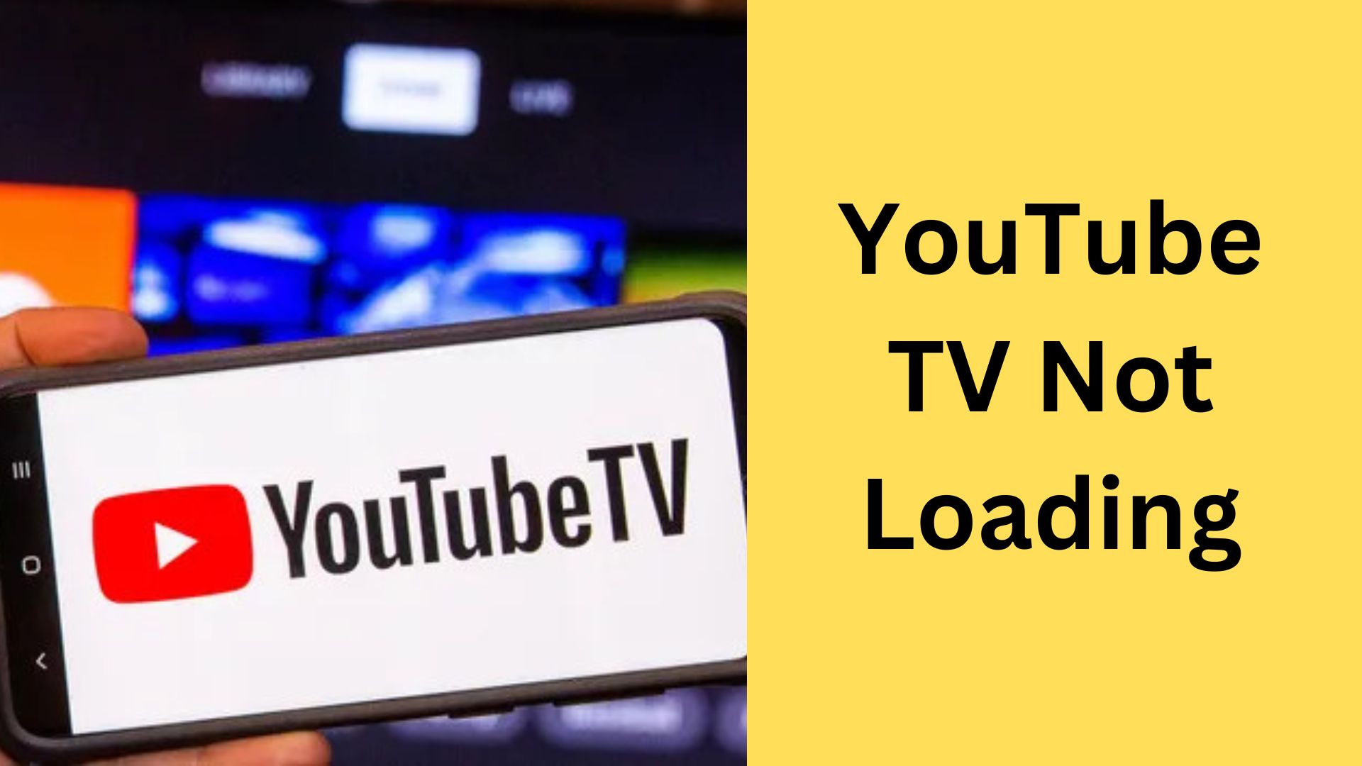 YouTube TV Not Loading