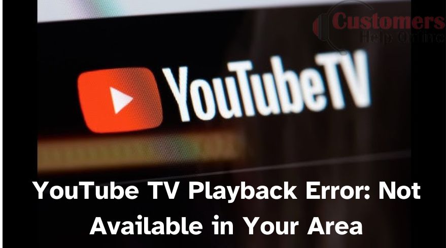 How to Troubleshoot and Resolve YouTube TV Playback Error Efficiently