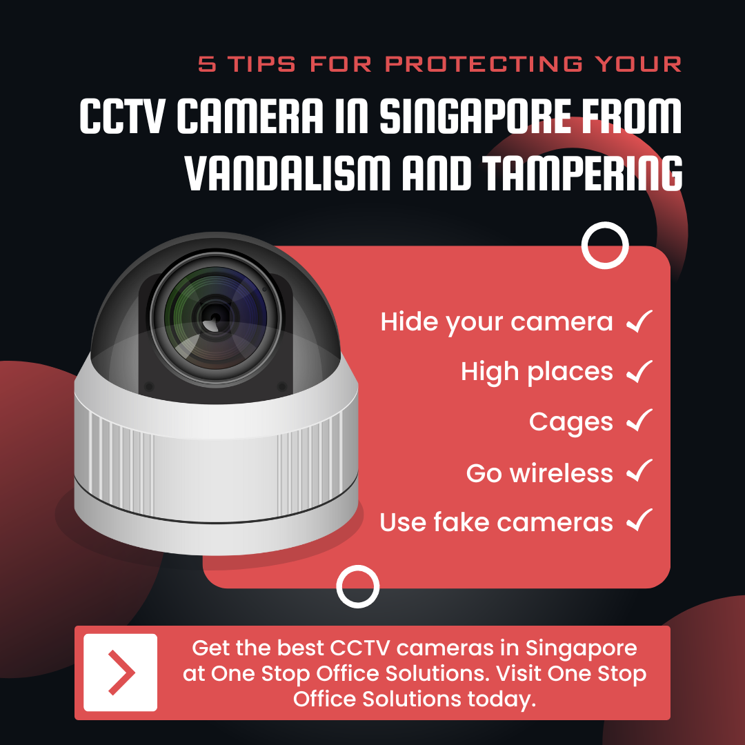 5 Tips For Protecting Your CCTV Camera In Singapore From Vandalism And Tampering