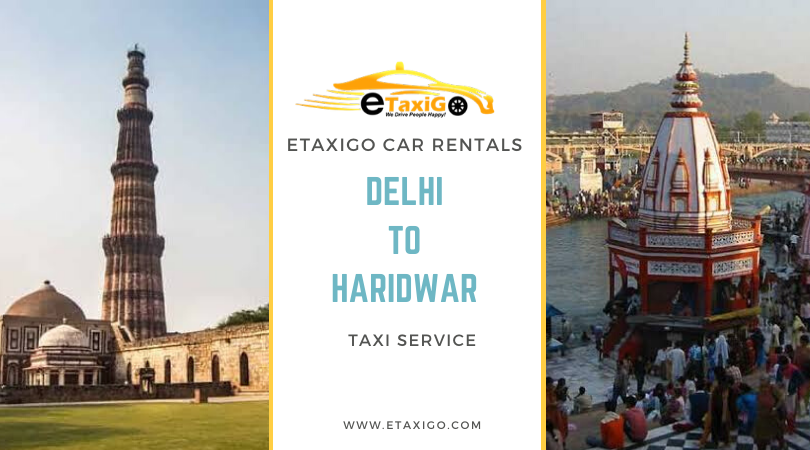 Delhi to Haridwar Taxi Service | Lowest Fare @Rs 9/Kms