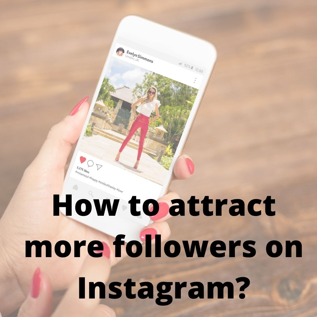 How to Attract More Followers on Instagram