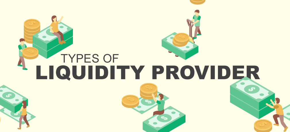 Identifying the Right Liquidity Provider for Your Business