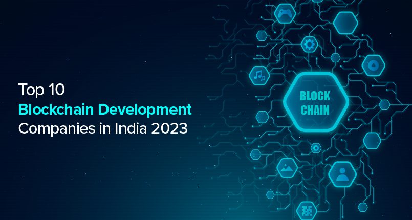 Leading Blockchain Development Companies in India 2023