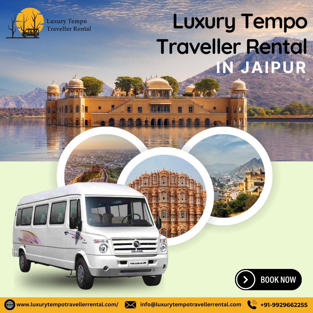 Affordable Luxury Tempo Traveller Rental in Jaipur for Tourists