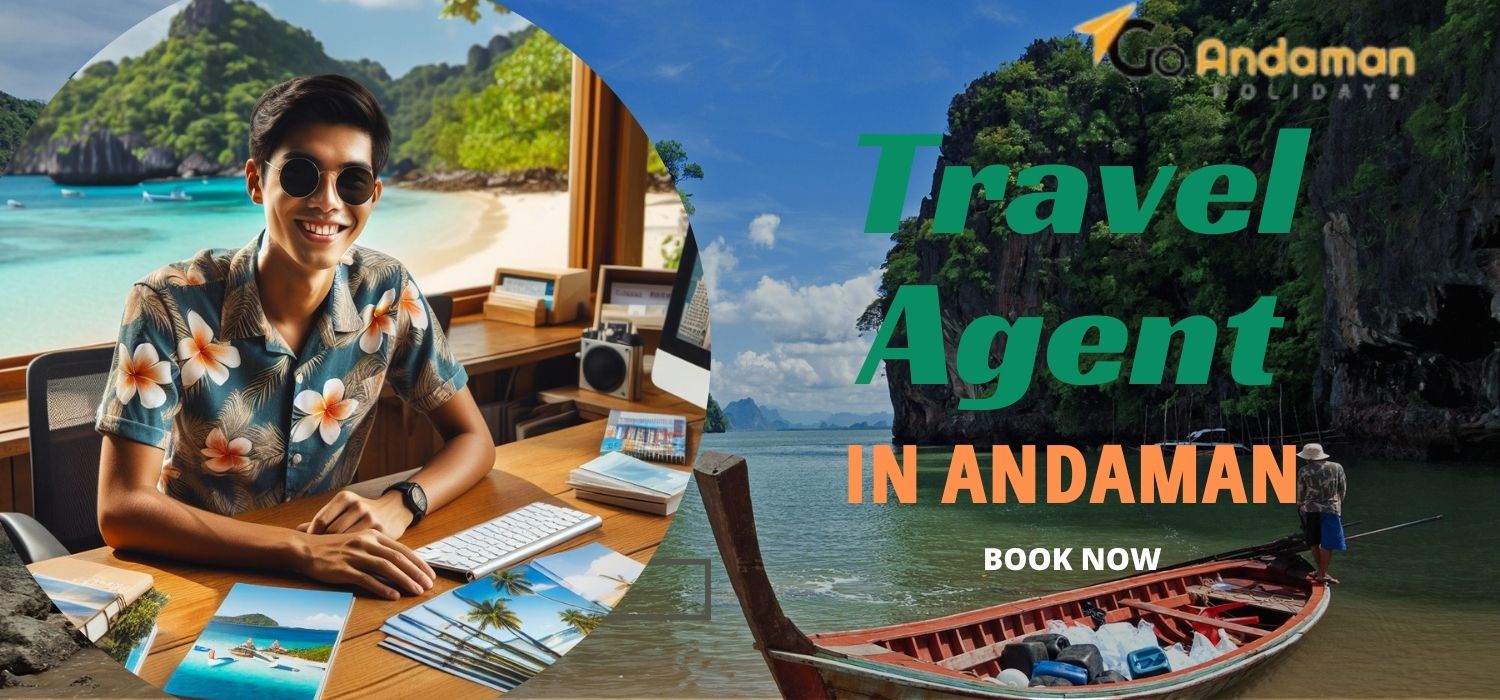 Discover Andaman with the Best Travel Agent in Andaman
